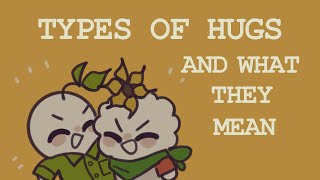 6 Types Of Hugs And What They Actually Mean [upl. by Enyehc98]