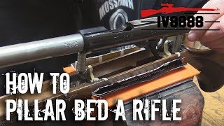 How To Pillar Bed A Rifle [upl. by Rhea395]