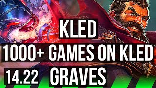 KLED vs GRAVES JGL  Legendary 1000 games Rank 13 Kled  NA Grandmaster  1422 [upl. by Juna]