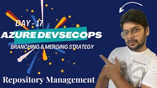 Day 17 Branching amp Merging Strategy  GIT [upl. by Erodeht]