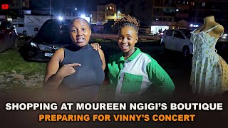 VISITING MOUREEN NGIGI AND SHOPPING FOR AN OUTFIT FOR VINNY FLAVAS CONCERT [upl. by Alag485]