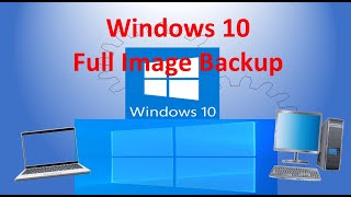 Windows 10 Full Image Backup [upl. by Adaval71]