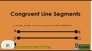 MATH3 Q3W6 CONGRUENT LINE SEGMENTS [upl. by Wolfson845]