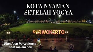 Purwokerto KOTA NYAMAN SETELAH YOGYAKARTA singgah di purwokerto setelah mendaki gunung slamet [upl. by Suolkcin]