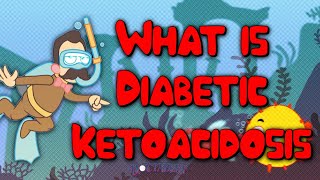 What is Diabetes Ketoacidosis [upl. by Agate405]