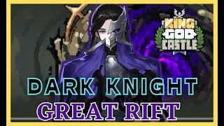 DARK NIGHT Clear The Great Rift with Evan EDGY BOI  King God Castle [upl. by Eras]