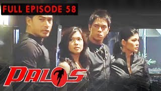 Full Episode 58  Palos [upl. by Ydner]