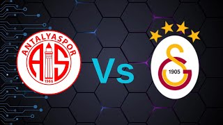 ANTALYASPOR VS GALATASARAY [upl. by Nerha482]