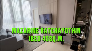 MAZARINE RATCHAYOTHIN 45SQM 1BED พาทัวร์ห้องตัวอย่าง [upl. by Arik]