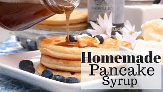 How To Make Homemade Pancake Syrup Recipe ButterMaple [upl. by Sherman447]