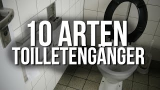 10 ARTEN VON TOILETTENGÄNGERN feat Moritz Garth [upl. by Jose]