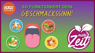 So funktioniert dein Geschmackssinn  mahlZeit  DAKGesundheit [upl. by Eldrid404]