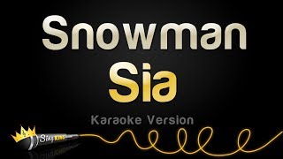 Sia  Snowman Karaoke Version [upl. by Ebbie]