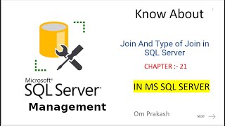 Join And Type of Join in SQL Server Part 21 [upl. by Humpage]