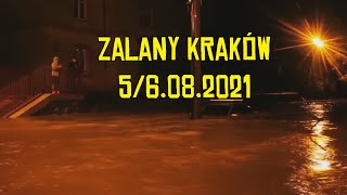 Zalany Kraków w Nocy z 5 na 6082021 [upl. by Odie]