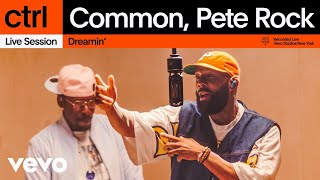 Common Pete Rock  Dreamin Live Session  Vevo ctrl [upl. by Akimyt]