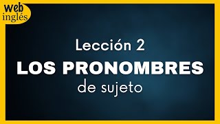 ★2Los Pronombres Personales de SujetoCurso Gratis Aprende Inglés Americano [upl. by Anaoy]