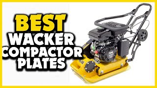 ✅Top 5 Best Wacker Compactor Plates of 2024 [upl. by Tavey701]