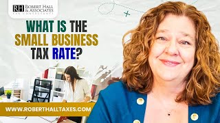 What is the Small Business Tax Rate [upl. by Notsniw]