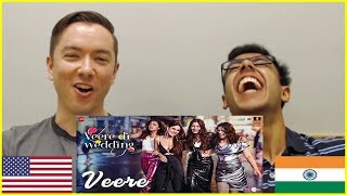 VEERE Song Reaction by American amp Indian  VEERE DI WEDDING [upl. by Valda]