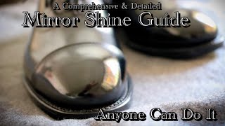 A COMPLETE DETAILED amp UNCUT GUIDE TO A MIRROR SHINE A GUARANTEED SHINE [upl. by Paulo]