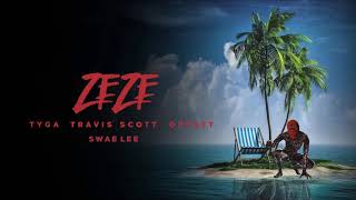 Tyga  ZEZE feat Travis Scott Swae Lee amp Offset [upl. by Aissilem]