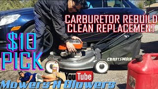 10 CRAFTSMAN 55HP TECUMSEH 22quot EAGER 1 SELF PROPELLED LAWN MOWER PICK CARBURETOR REBUILD CLEANING [upl. by Etnovahs648]