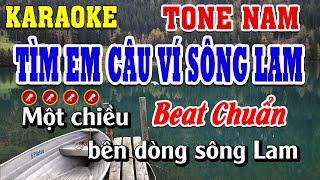 Tìm Em Câu Ví Sông Lam Karaoke Tone Nam Beat Chuẩn  Linh Linh Karaoke [upl. by Obeded]