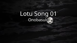 Onobasulu  Lotu Song 01 2019 onn [upl. by Sheilah158]