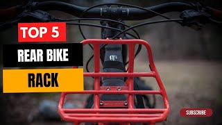 Top 5 Best Rear Bike Rack in 2023  Comparison and Review [upl. by Liederman710]