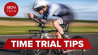 Time Trial Tips amp Hacks  How To Make Yourself Faster On A TT Or Road Bike [upl. by Austen]