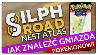 ☑️ JAK ZNALEŹĆ GNIAZDA POKEMONÓW W POKEMON GO  THE SILPH ROAD NEST ATLAS [upl. by Aetnahc563]