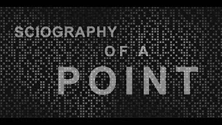 Sciography of a point S1E01 [upl. by Norret]