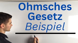 Beispielaufgabe ohmsches Gesetz [upl. by Ttennaej]