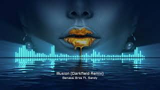 Benassi Bros ft Sandy  Illusion Darkfield Remix [upl. by Nazay158]