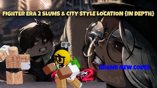 NEW CODE IN DEPTH STYLE LOCATION IN SLUMS amp CITY  FIGHTERS ERA 2 [upl. by Aicirtak]