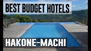 Cheap and Best Budget Hotels in Hakone machi  Japan [upl. by Lraed]