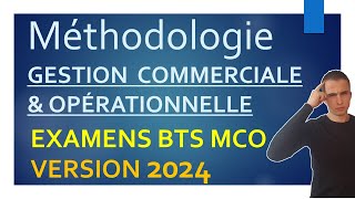 EXAMENS BTS MCO  Version 2024  MÉTHODOLOGIE pour réussir la GESTION OPERATIONNELLE [upl. by Eima]