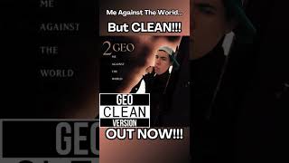 2Pac Me Against The World but CLEAN is OUT NOW [upl. by Watkin585]