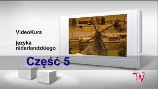 Holenderski część 5  Oryginalna holenderska lektorka Darmowy video kurs języka niderlandzkiego [upl. by Tisbe]