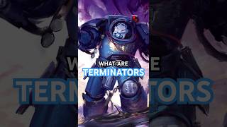 What are Space Marine Terminators  Warhammer 40k Lore Explained warhammer40k warhammer40klore [upl. by Grefe]