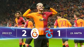 Galatasaray 21 Trabzonspor  HighlightsÖzet  Spor Toto Süper Lig  202223 [upl. by Tijnar]