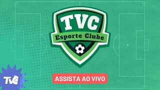 🔴 TVC ESPORTE CLUBE  261123 [upl. by Analem797]