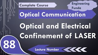 Optical and Electrical Confinement of LASER diode  Optical Fiber Communication  Engineering Funda [upl. by Pippy]