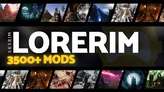 LoreRim  3500 Mods  NextGen Modern Skyrim Modlist [upl. by Pradeep]