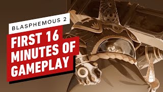 The First 16 Minutes of Blasphemous 2 Gameplay [upl. by Kayley]