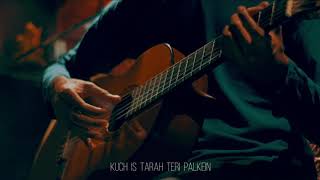 Kuch is tarah  ATIF ASLAM  Kuch is tarah fingerstyle Guitar Cover [upl. by Sateia]