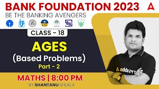 Ages Based Problems PART2 Maths for Bank Exams 2023 by Shantanu Shukla [upl. by Hplodnar]