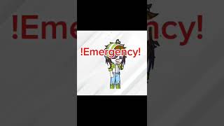 Emergency Meme my versiongachalife2short [upl. by Ahsenek]