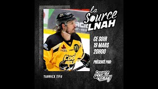 La Source LNAH  Épisode 21  Yannick Tifu amp Preview Playoffs [upl. by Oiramaj]